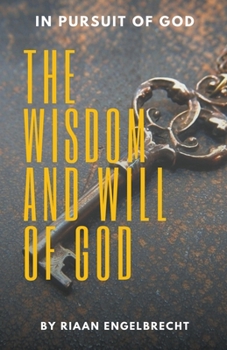 Paperback The Wisdom and Will of God Book