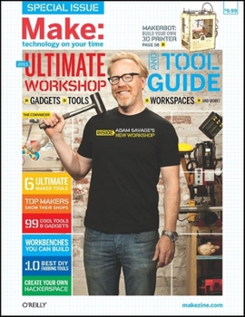 Paperback Make: Ultimate Workshop and Tool Guide Book