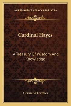 Paperback Cardinal Hayes: A Treasury Of Wisdom And Knowledge Book