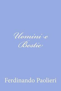 Paperback Uomini e Bestie [Italian] Book