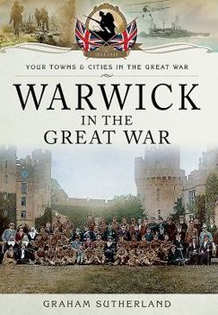 Paperback Warwick in the Great War Book