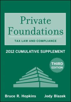 Paperback Private Foundations: Tax Law and Compliance 2012 Cumulative Supplement Book