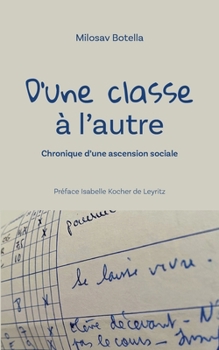 Paperback D'une classe à l'autre: Préface Isabelle Kocher de Leyritz [French] Book