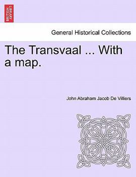 The Transvaal ... With a map.