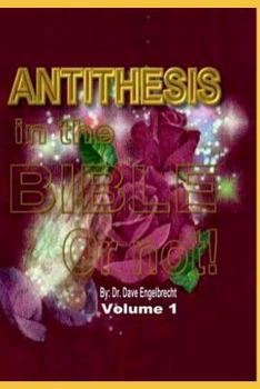 Paperback Antithesis in the Bible, or not! volume 1 Book