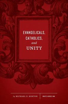 Paperback Evangelicals, Catholics, and Unity Book