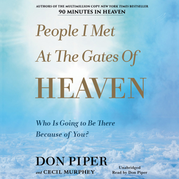 Audio CD People I Met at the Gates of Heaven Lib/E: Who Is Going to Be There Because of You? Book