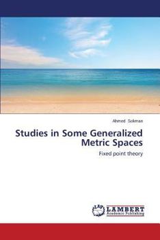 Paperback Studies in Some Generalized Metric Spaces Book