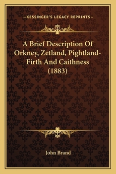 Paperback A Brief Description Of Orkney, Zetland, Pightland-Firth And Caithness (1883) Book