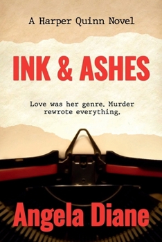 Paperback Ink and Ashes: A Harper Quinn Novel Book