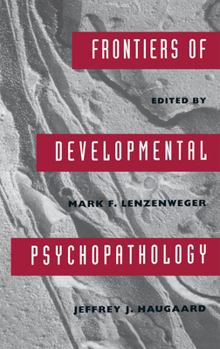 Hardcover Frontiers of Developmental Psychopathology Book