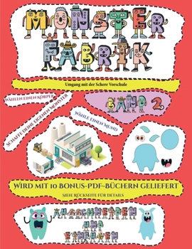 Paperback Umgang mit der Schere Vorschule: Ausschneiden und Einf?gen -Monsterfabrik Band 2 [German] Book