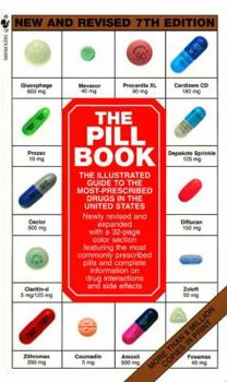 Mass Market Paperback Pill Book: The Illustrated Guide to the Most Prescribed Drugs in the Unites States Book