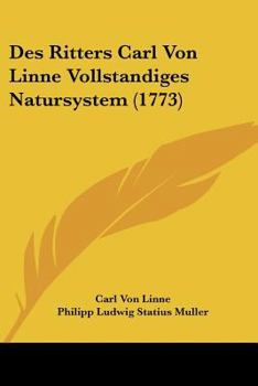 Des Ritters Carl Von Linne Vollstandiges Natursystem