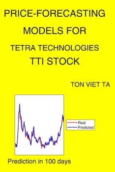 Paperback Price-Forecasting Models for Tetra Technologies TTI Stock Book