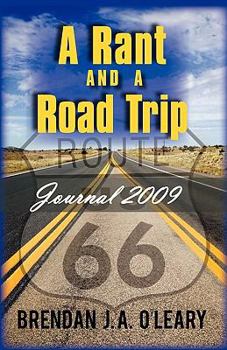 Paperback A Rant and a Road Trip: Journal 2009 Book