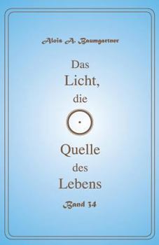 Paperback Das Licht, die Quelle des Lebens Band 34 [German] Book