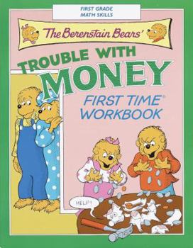 Paperback The Berenstain Bears' Trouble with Money First Time Workbook [With Reward] Book