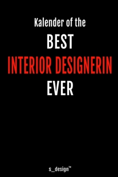 Kalender für Interior Designer / Interior Designerin: Immerwährender Kalender / 365 Tage Tagebuch / Journal [3 Tage pro Seite] für Notizen, Planung / ... Erinnerungen, Sprüche (German Edition)