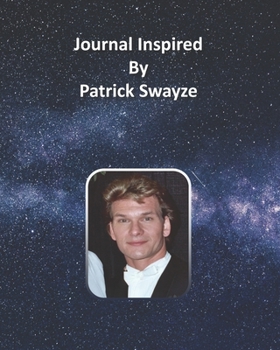 Journal Inspired by Patrick Swayze