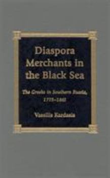 Hardcover Diaspora Merchants in the Black Sea Book
