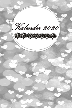 Kalender 2020: MEIN KALENDERBUCH // Taschenkalender zum ausf�llen 150 Seiten // Herzen // 6x9 (15,20cm x 22,80cm) Wundersch�nes Softcover gl�nzend / undatiert / Jeder Tag eine eigene Seite - Schreibwa