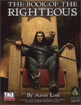 Book of the Righteous (Dungeons & Dragons d20 3.0 Fantasy Roleplaying)