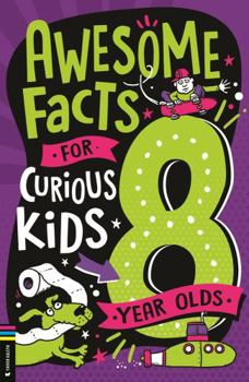 Paperback Awesome Facts for Curious Kids: 8 Year Olds Book