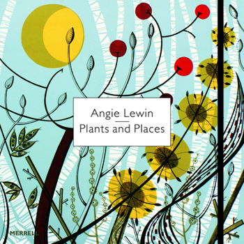 Hardcover Angie Lewin: Plants and Places Book