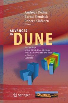 Hardcover Advances in Dune: Proceedings of the Dune User Meeting, Held in October 6th-8th 2010 in Stuttgart, Germany Book