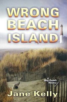 Wrong Beach Island - Book #3 of the Meg Daniels