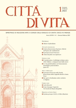 Città di vita - a. LXXVIII, n. 1, gennaio-febbraio 2023: Bimestrale di religione arte e scienza della Basilica di Santa Croce in Firenze