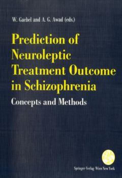 Paperback Prediction of Neuroleptic Treatment Outcome in Schizophrenia: Concepts and Methods Book