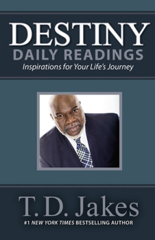 Hardcover Destiny Daily Readings: Inspirations for Your Life's Journey Book