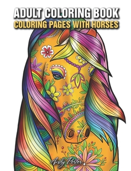 Paperback Adults Coloring Book - Coloring Pages with Horses: Coloring Book for Pencils, Relaxing Horses Patterns Book