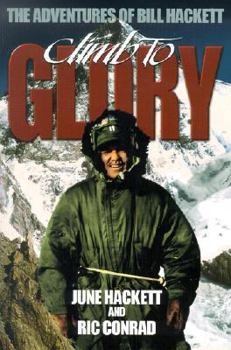 Paperback Climb to Glory: The Adventures of Bill Hackett Book