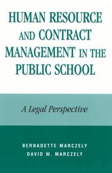 Paperback Human Resource and Contract Management in the Public School: A Legal Perspective Book
