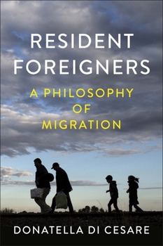Paperback Resident Foreigners: A Philosophy of Migration Book