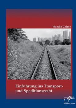 Paperback Einführung ins Transport- und Speditionsrecht [German] Book