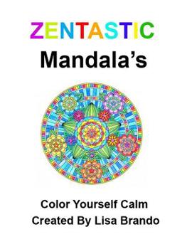 Paperback Zentastic Mendalas: Color Yourself Calm Book