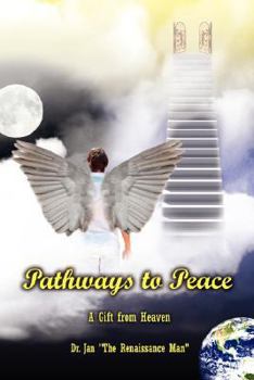 Paperback Pathways to Peace: A Gift from Heaven Book