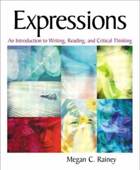 Paperback Expressions: An Introduction to Writing, Reading, and Critical Thinking Book