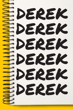 Paperback Name DEREK Customized Gift For DEREK A beautiful personalized: Lined Notebook / Journal Gift, Notebook for DEREK,120 Pages, 6 x 9 inches, Gift For DER Book