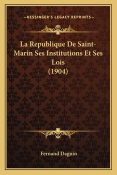 Paperback La Republique De Saint-Marin Ses Institutions Et Ses Lois (1904) [French] Book