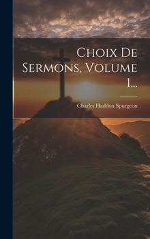 Hardcover Choix De Sermons, Volume 1... [French] Book