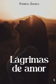 Paperback Lágrimas de amor: Patricia Angelo [Portuguese] Book