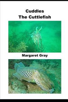 Paperback Cuddles The Cuttlefish Book