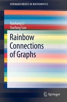 Paperback Rainbow Connections of Graphs Book