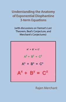 Paperback Understanding Anatomy of Exponential Diophantine 3-Term Equations Book