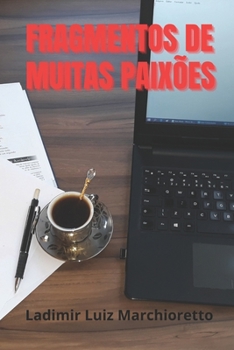 Paperback Fragmentos de muitas paixões [Portuguese] Book